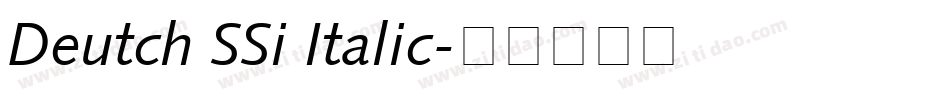 Deutch SSi Italic字体转换